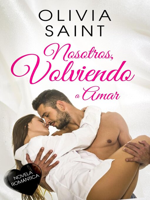 Title details for Nosotros, Volviendo a Amar by Olivia Saint - Available